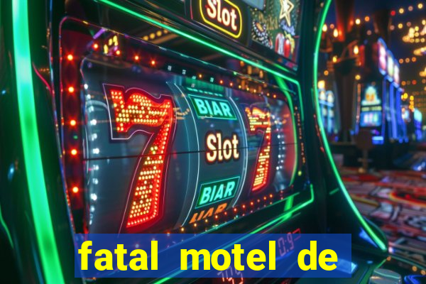 fatal motel de nova mutum